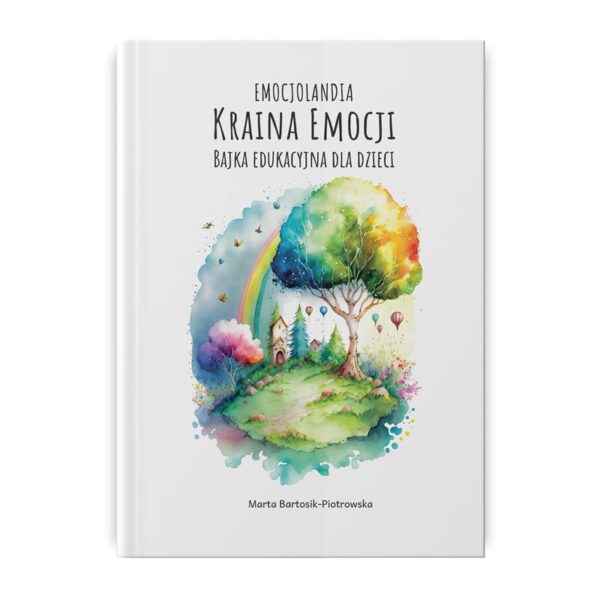 Kraina Emocji: bajka edukacyjna dla dzieci w wieku 3-10 lat
