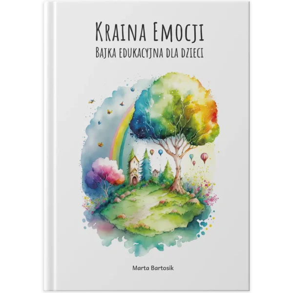 Książka „Kraina Emocji” – bajka edukacyjna dla dzieci