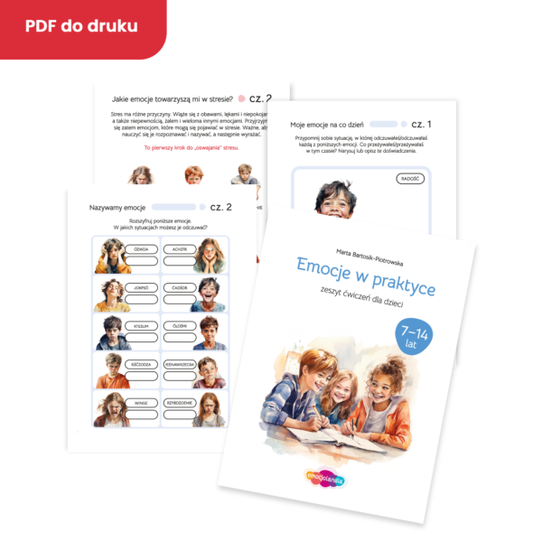 Emocje w praktyce: zeszyt ćwiczeń dla dzieci w wieku 7–14 lat (PDF)