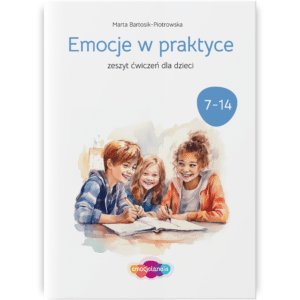 Okładka zeszytu ćwiczeń pt. 'Emocje w praktyce: zeszyt ćwiczeń dla dzieci' autorstwa Marty Bartosik-Piotrowskiej, przeznaczonego dla dzieci w wieku 7-14 lat. Na okładce znajduje się ilustracja trójki uśmiechniętych dzieci, które wspólnie pracują nad zadaniem. Na dole widoczne jest logo 'emocjolandia'.