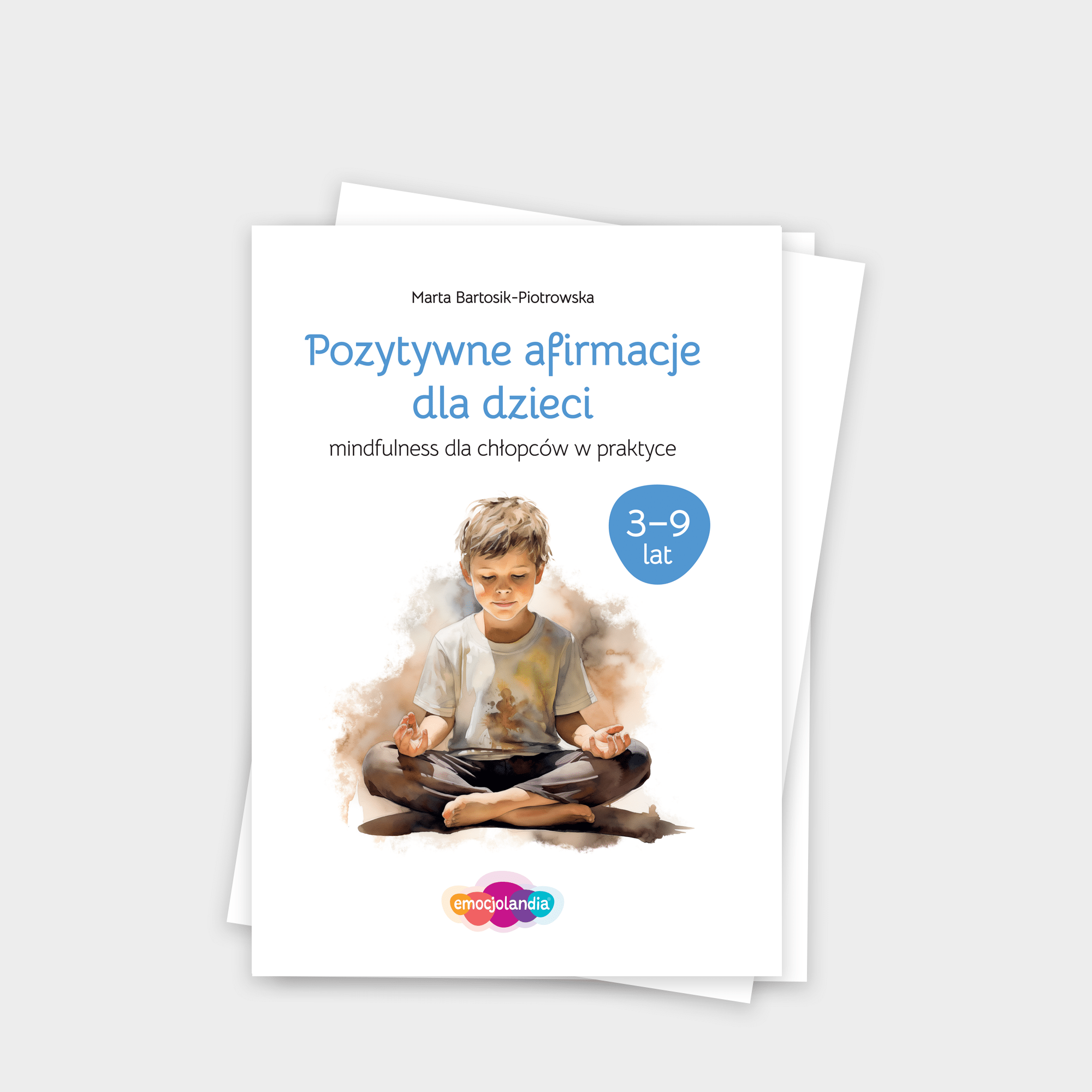 Pozytywne afirmacje: zeszyt ćwiczeń dla chłopców w wieku 3-9 lat (PDF)