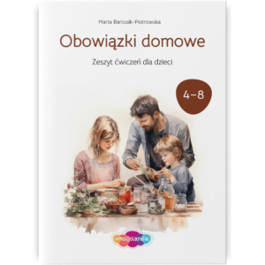 Okładka zeszytu ćwiczeń dla dzieci pod tytułem "Obowiązki domowe" autorstwa Marty Bartosik-Piotrowskiej. Zeszyt jest przeznaczony dla dzieci w wieku 4-8 lat. Na ilustracji widnieje rodzina wspólnie wykonująca prace domowe, takie jak przygotowywanie jedzenia. Zeszyt wydany przez emocjolandię.