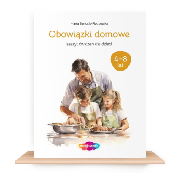Obowiązki domowe: zeszyt ćwiczeń dla dzieci w wieku 4–8 lat