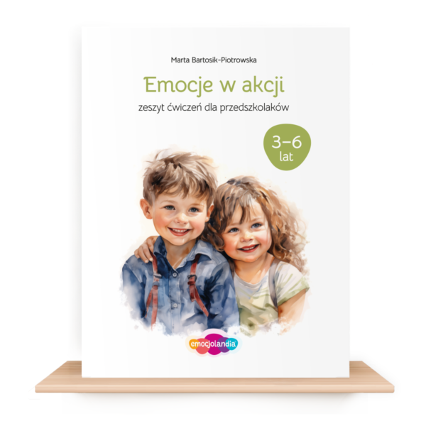 Emocje w akcji: zeszyt ćwiczeń dla przedszkolaków