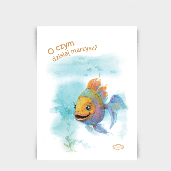 Plakat: O czym dzisiaj marzysz? (30x40cm)