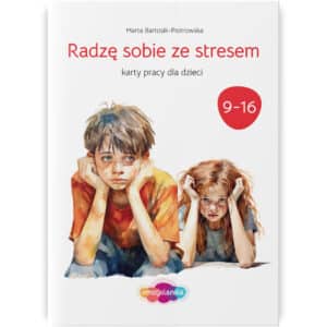 Okładka zestawu kart pracy „Radzę sobie ze stresem” przeznaczonego dla dzieci w wieku 9-16 lat. Ilustracja przedstawia dwoje dzieci w stresujących pozach, co symbolizuje wyzwania emocjonalne, z którymi mogą się zmagać. Materiał ma na celu wspieranie dzieci w radzeniu sobie ze stresem poprzez różnorodne ćwiczenia i zadania.