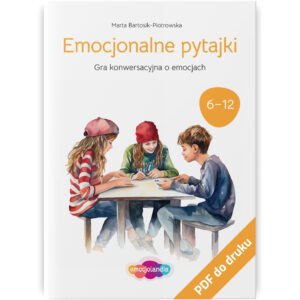 Okładka gry konwersacyjnej „Emocjonalne pytajki” autorstwa Marty Bartosik-Piotrowskiej, przeznaczonej dla dzieci w wieku 6-12 lat. Ilustracja przedstawia troje dzieci siedzących i rozmawiających przy stole.