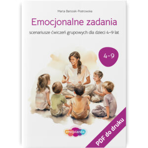 Okładka PDF zeszytu ćwiczeń „Emocjonalne zadania – scenariusze ćwiczeń grupowych dla dzieci 4-9 lat”. Na okładce znajduje się ilustracja przedstawiająca nauczycielkę siedzącą na podłodze w kręgu z grupą dzieci, wspólnie uczestniczących w ćwiczeniach. Tytuł i szczegóły informacyjne są widoczne w górnej części okładki. Materiał jest przeznaczony do pracy grupowej nad emocjami wśród dzieci w wieku przedszkolnym i wczesnoszkolnym.