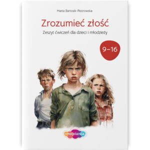 Okładka zeszytu ćwiczeń „Zrozumieć złość” dla dzieci i młodzieży w wieku 9-16 lat. Na ilustracji widoczne są postacie trójki dzieci wyrażających złość. Publikacja pochodzi z serii Emocjolandia