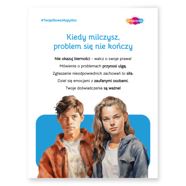 Plakat: Kiedy milczysz, problem się nie kończy (30x40cm)