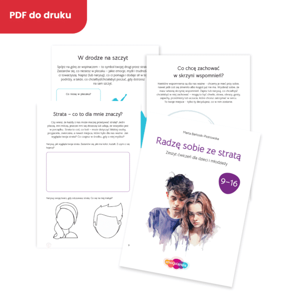 Radzę sobie ze stratą: zeszyt ćwiczeń dla dzieci i młodzieży w wieku 9-16 lat (PDF)