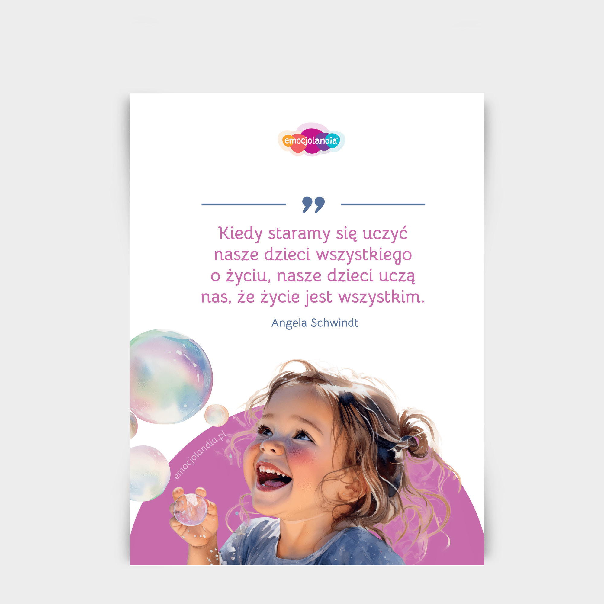 Plakat: Dzieci uczą nas, że życie jest wszystkim (30x40cm)
