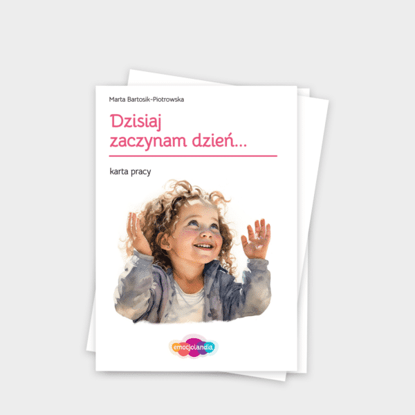 Dzisiaj zaczynam dzień…: karta pracy (PDF)