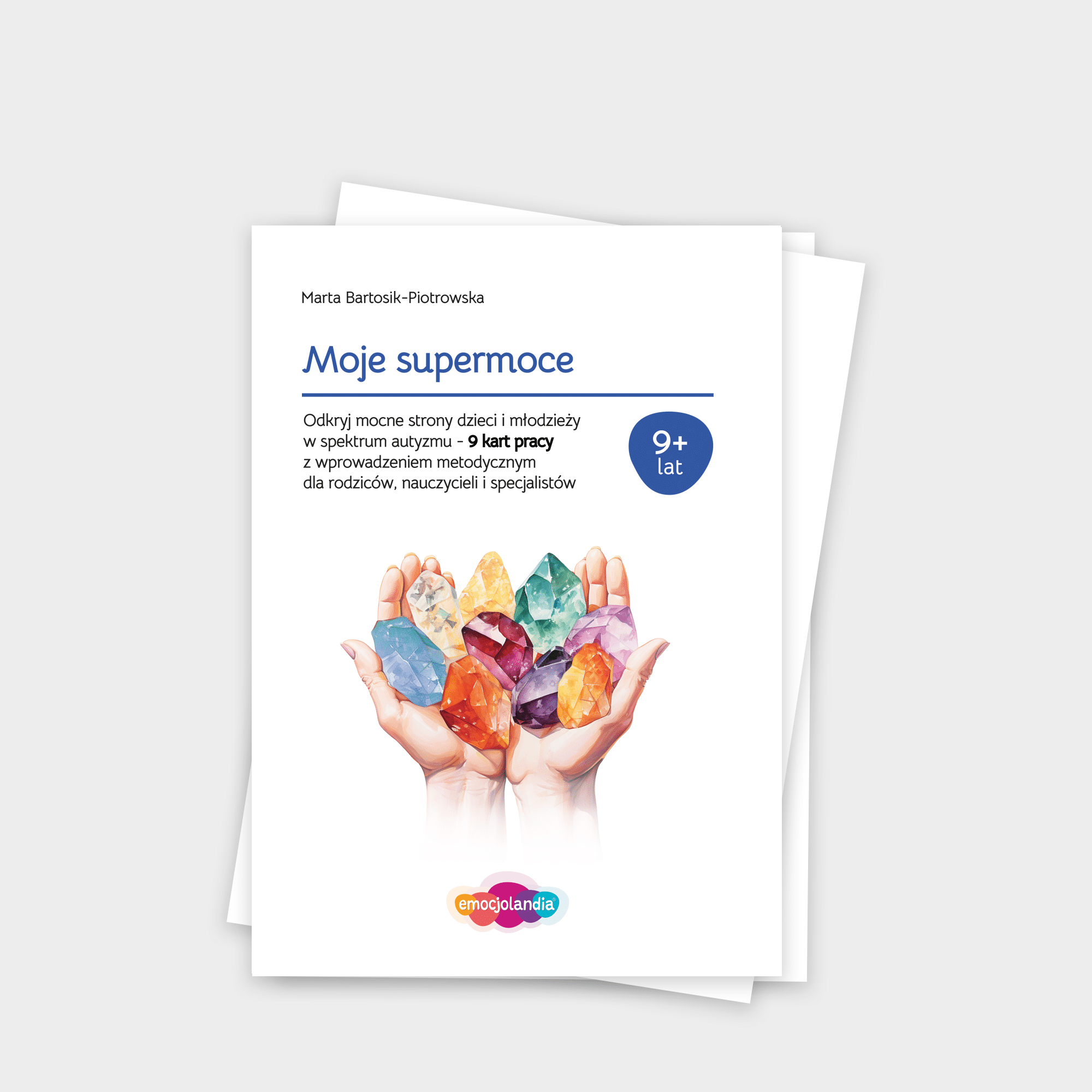 Moje supermoce - Odkryj mocne strony dzieci i młodzieży w spektrum autyzmu (PDF)